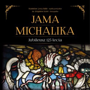 "Jama Michalika Jubileusz 125 lecia"